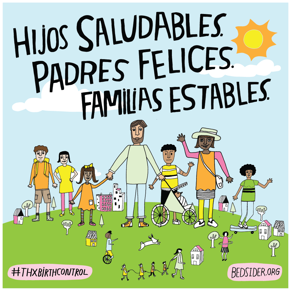 Hijos saludables. Padres felices. Familias estables. #ThxBirthControl