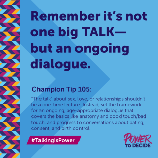 #TalkingIsPower Champion Tip 105, "Remember it's not ONE big talk but an ongoing dialogue."